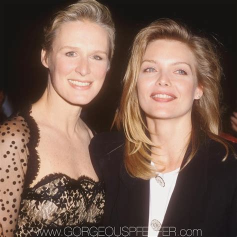 glenn close michelle pfieffer.